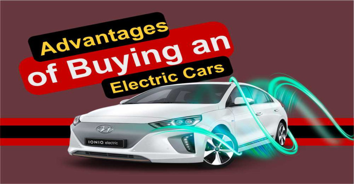 Advantages of Buying an Electric Cars Advantages of Buying an Electric Cars